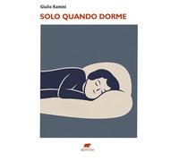 Solo quando dorme