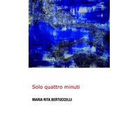 SOLO QUATTRO MINUTI