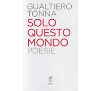 Solo questo mondo. Nuova ediz.