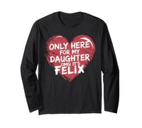 Solo qui per mia figlia OMG È Felix Funny Dad Mom Maglia a Manica