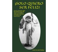 SOLO QUIERO SER FELIZ
