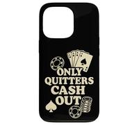 Solo Quitters Cash Out, Funny Poker Custodia per iPhone 13 Pro