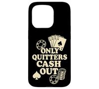 Solo Quitters Cash Out, Funny Poker Custodia per iPhone 15 Pro