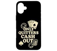 Solo Quitters Cash Out, Funny Poker Custodia per iPhone 16 Plus