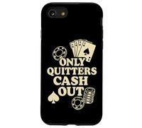 Solo Quitters Cash Out, Funny Poker Custodia per iPhone SE (2020) / 7/8