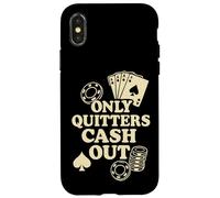 Solo Quitters Cash Out, Funny Poker Custodia per iPhone X/XS