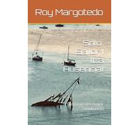 SOLO SAILOR I (La Ausencia): Los casos del mayor Sanubani (I)