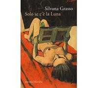 Solo se c'è la luna