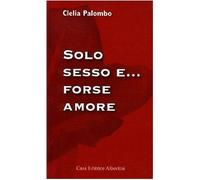 Solo sesso e... forse amore