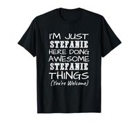 Solo Stefanie Here Doing Stefanie Cose Nome Maglietta
