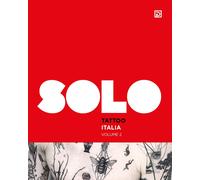 SOLO Tattoo Italia. Vol. 2 - [Psicografici]