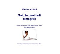 Solo tu puoi farti dimagrire