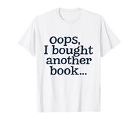 Solo Un Altro Libro - Oops, L'Ho Fatto di Nuovo Maglietta