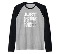 Solo Un Altro Pull Tab Metal Detecting Trash Finds Maglia con Maniche Raglan