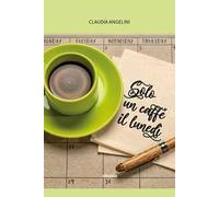 Solo un caffè il lunedì