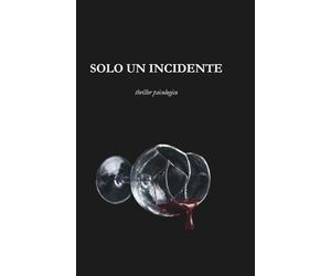 Solo un incidente: Thriller psicologico