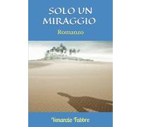 SOLO UN MIRAGGIO