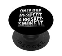 Solo un modo per rispettare un petto fumare carne fumare PopSockets PopGrip Adesivo