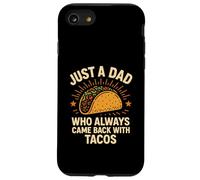 Solo un papà che è sempre tornato con i tacos divertente Custodia per iPhone SE (2020) / 7 / 8