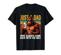 Solo Un papà Che è Sempre tornato con Il Milk Sasquatch Maglietta