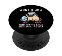 Solo un papà che tornava sempre con il latte PopSockets PopGrip Adesivo