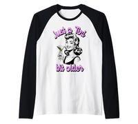 Solo Un po' più Vecchio Divertente Compleanno Solo Un po' più Vecchio Maglia con Maniche Raglan