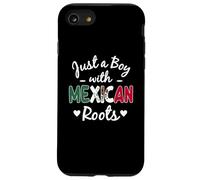 Solo un ragazzo con radici messicane Messico Latino Uomini Orgoglio Custodia per iPhone SE (2020) / 7/8