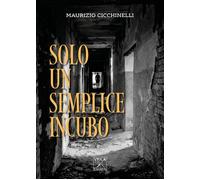 Solo un Semplice Incubo - [Viola Editrice]