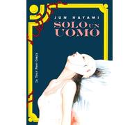 Solo Un Uomo Jun Hayami In Your Face Comix Manga Sigillato Nuovo 2025 Ita