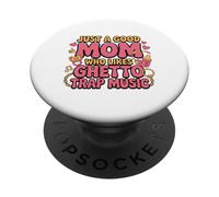 Solo una buona mamma a cui piace la musica Ghetto Trap PopSockets PopGrip Adesivo