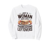 Solo Una Donna Che AMA Gli avanzi del Ringraziamento Felpa