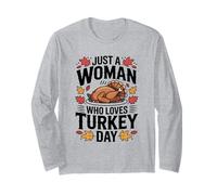 Solo Una Donna Che AMA la Turchia Giorno del Ringraziamento Maglia a Manica