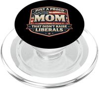 Solo una mamma orgogliosa che non ha allevato i liberali Mother Day USA PopSockets PopGrip per MagSafe