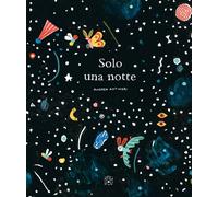 Solo una notte. Ediz. illustrata [Paperback] [Feb 20, 2026] Antinori, Andrea