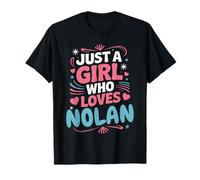 Solo Una Ragazza Che AMA Nolan Cute Nolan Fan o Partner Nolan Maglietta