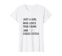 Solo Una Ragazza Che AMA True Crime e Cross Stitch Maglietta