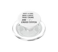 solo una ragazza che ama True Crime e Cross Stitch PopSockets PopGrip per MagSafe