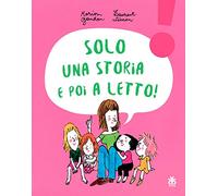 Solo una storia e poi a letto!