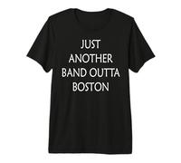 Solo Un'Altra Band Fuori da Boston Maglietta Premium
