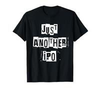 Solo Un'Altra IPO Maglietta