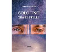 Solo uno tra le stelle. Alla mia piccola energica bambina interiore