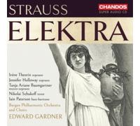 IRENE THEORIN; JENNIFER HOLLOWAY; TANJA ARIANE BAUMGARTNER; NIKOLAI SCHUKOFF; IAIN PATERSON; BERGEN PHILHARMONIC ORCHESTRA AND CHOIRS; EDWARD GARDNER - RICHARD STRAUSS: ELEKTRA
