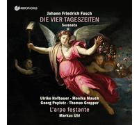 Johann Friedrich Fasch Johann Sebastian Fasch: Die Vier Tageszeiten (CD) Album