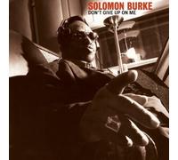 Solomon Burke - Don't Give Up On Me - Cd