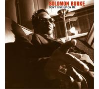 Solomon Burke Don't Give Up On Me (CD) 20th Anniversary Album