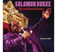 Solomon Burke The Last Great Concert: Switzerland 2008 (CD) Album