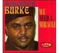 Solomon Burke - We Need a Miracle
