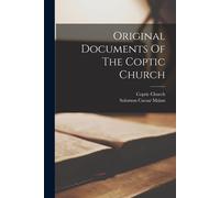 Solomon Caesar Malan Coptic Chu Original Documents Of The Coptic Chu (Tascabile)