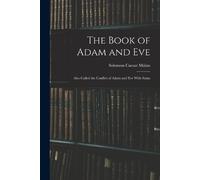 Solomon Caesar Malan The Book of Adam and Eve (Tascabile)