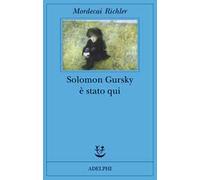 Solomon Gursky è stato qui
